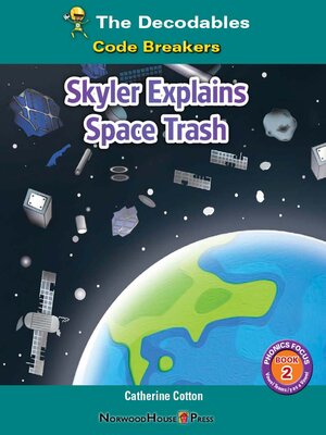 cover image of Skyler Explains Space Trash